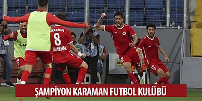 Temsilcimiz Karaman FK, TFF 2. Lig'e yükseldi